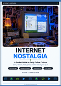 Internet Nostalgia: A Pocket Guide to Early Online Culture